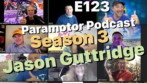 E123 - FLY GUY ALBERTA - Jason Guttridge - Warning: May talk about paramotors - Paramotor Podcast