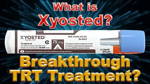 Is Xyosted a Breakthrough for TRT Users? What is Xyosted, How Does Xyosted Work, Xyosted Price?