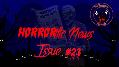 HORRORific News Issue #23