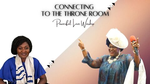 #7 Connecting To The Throne Room Live Twi Worship w: Sis Patricia