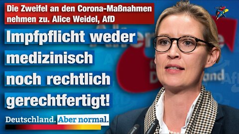 Die Zweifel an den Corona-Maßnahmen nehmen zu, Alice Weidel AfD