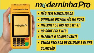 Moderninha Pro! A maquininha completa que vale por 6! Recarga de celular, PIX, NFC, 3G grátis…