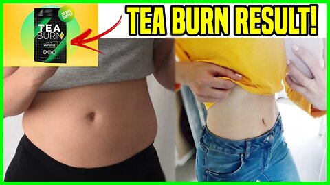 ✅TEA BURN HONEST REVIEW! Tea Burn Result Experience (where to buy tea Burn)