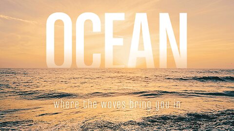 Ocean Sounds – 2 Hour Loop