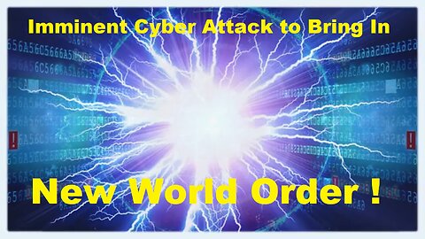 Imminent Cyber Attacks Against America & West to Bring In New World Order - Greg Reese [mirrored]