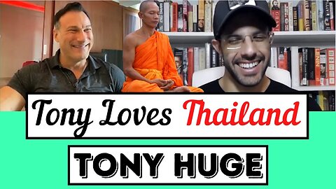 Tony Huge Says Thai Sex Workers Meditate