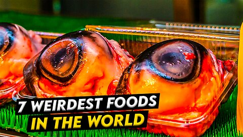 Culinary Oddities: 7 Weirdest Foods in the World You Have to Try (or Avoid!)