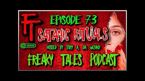 TONY VISION PRESENTS FREAKY TALEZ PODCAST - EPISODE 73