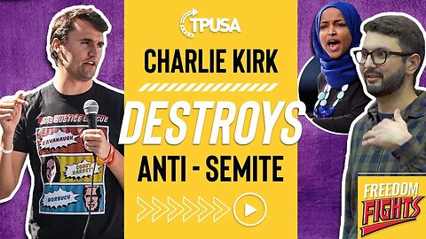 Charlie Kirk DESTROYS Anti Semite