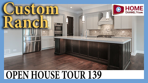 Open House Tour 139 - Custom Ranch Home Design - The Sonoma Plan Toured with KLM Builders
