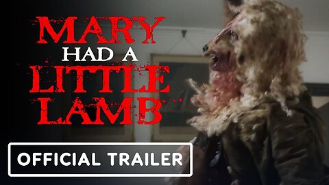Mary Had A Little Lamb - Official Trailer