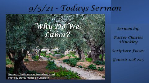 Why do we labor? - 9.5.21