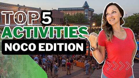 Top ACTIVITIES Living In and Near FORT COLLINS Colorado