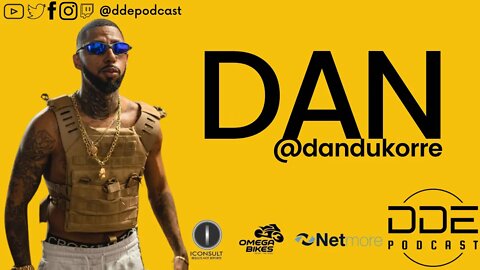 Ep. 98 - DAN - @Dan Dukorre // DDE Podcast