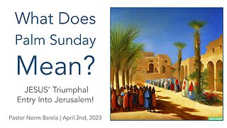 What Does Palm Sunday Mean?