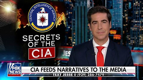 Jesse Watters: When Langley Needs A Narrative, They Feed A Journalist