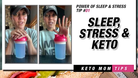 Power of Stress & Sleep 01 : Sleep, Stress & Keto