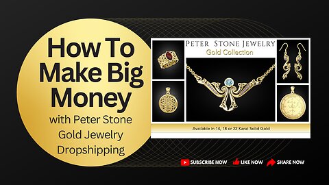 How To Make Big Money with Peter Stone Gold Jewelry Dropshipping