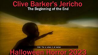 Halloween Horror 2023- How Bad Is It? Clive Barker's Jericho- The Beginning of the End