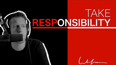 TAKE RESPONSIBILITY FOR YOUR LIFE Best Motivational Video