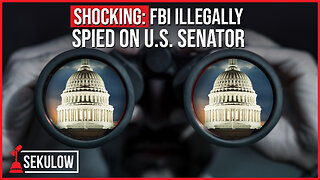 SHOCKING: FBI Illegally Spied on U.S. Senator