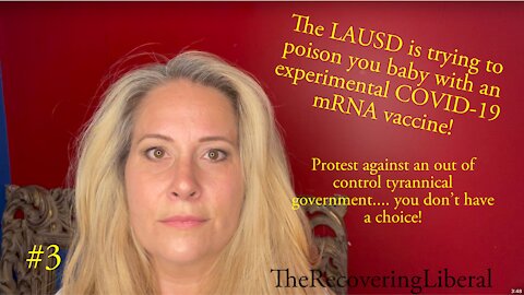 The LAUSD is trying to poison your baby with an experimental Covid-19 mRNA vaccine!!!