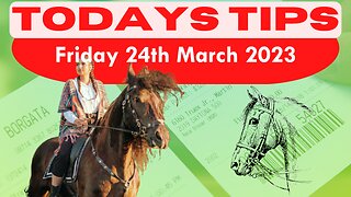 Friday 24th March 2023 Super 9 Free Horse Race Tips