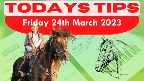 Friday 24th March 2023 Super 9 Free Horse Race Tips