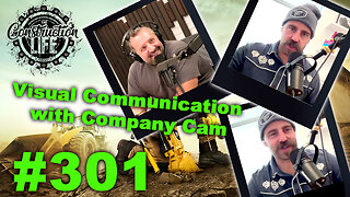 #301 Luke Hansen of CompanyCam talks about visual communication & their app, CompanyCam