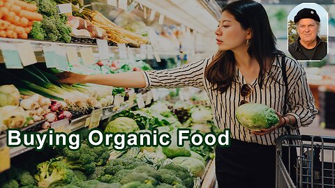 Why Isn't Organic Food The Majority Of What We Buy?