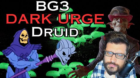 LIVE Let's Play #2 BG3 DARK URGE/SPORE Druid w/ Oathbreaker Cohost!