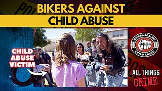 Bikers Against Child Abuse Full Episode