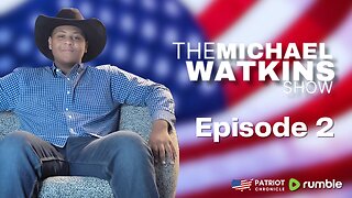 Michael Watkins Show (June 27th, 2023 - Episode 2)