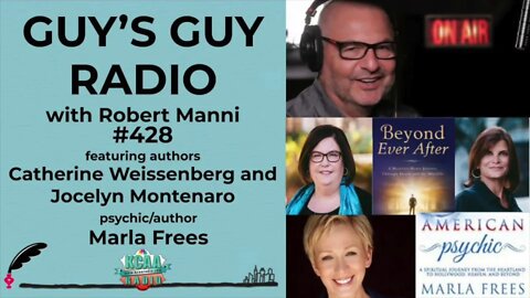 #428 Psychic Marla Frees and Authors Catherine Weissenberg and Jocelyn Montanaro