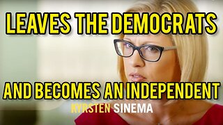US Senator Kyrsten Sinema LEAVES The DEMOCRATIC PARTY To Register as an INDEPENDENT