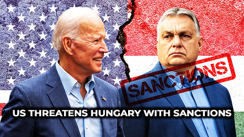 US Threatens Hungary With Sanctions