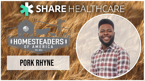 Pork Rhyne Interview - Homesteaders of America 2022 Conference