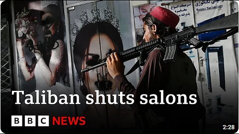 Taliban order Afghanistan's hair and beauty salons to shut - BBC News