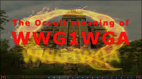 The occult meaning of WWG1WGA.