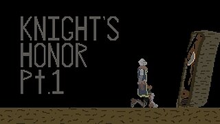 DSR Road to Plat: Knight's Honor Pt. 1 (Treasure, Tail Cuts, Covenants)