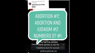 Abortion #2: Judaism and Abortion #2: Numbers 5? #1