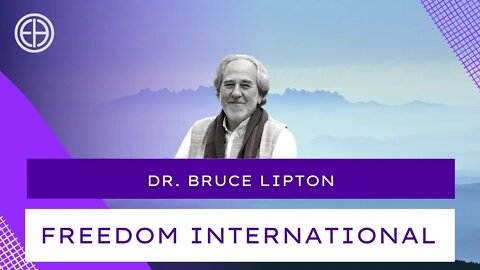 Dr. Bruce Lipton '"Biology of Belief"