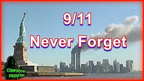 Remembering 9/11 - Sept 11, 2020 Episode