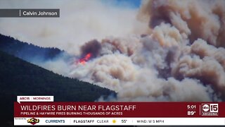 Pipeline, Haywire fires burning near Flagstaff