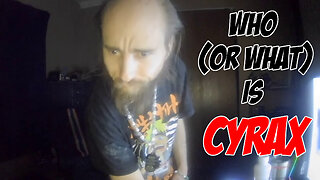 Who or What is Cyraxx