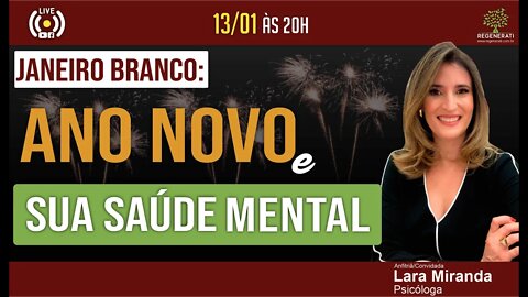 Janeiro Branco: Ano Novo e sua saúde mental