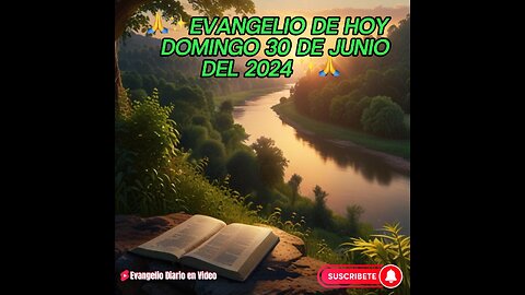 🙏✨Evangelio de HOY Domingo 30 de Junio del 2024 ✨🙏