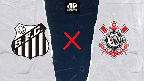 Santos x Corinthians - AO VIVO - 21/06/2023 - Brasileirão