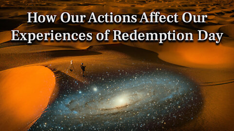 On Redemption Day We Will Harvest the Rewards of Our Good Deeds - Here is the Effect of Our Actions