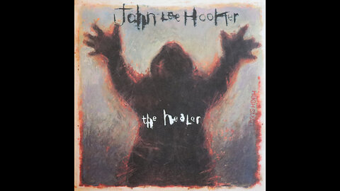 John Lee Hooker-The Healer (1989) [Complete CD]